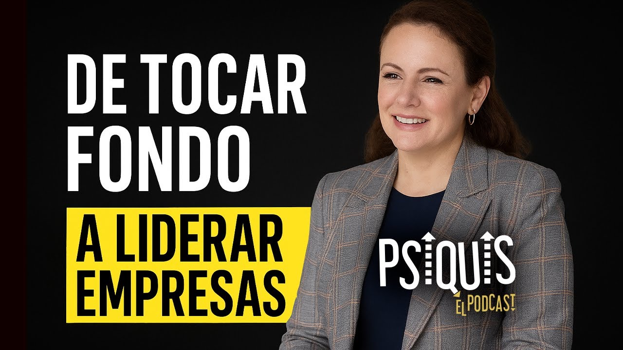 De tocar fondo a liderar empresas - La historia de Ana María Duque - Psiquis el Podcast