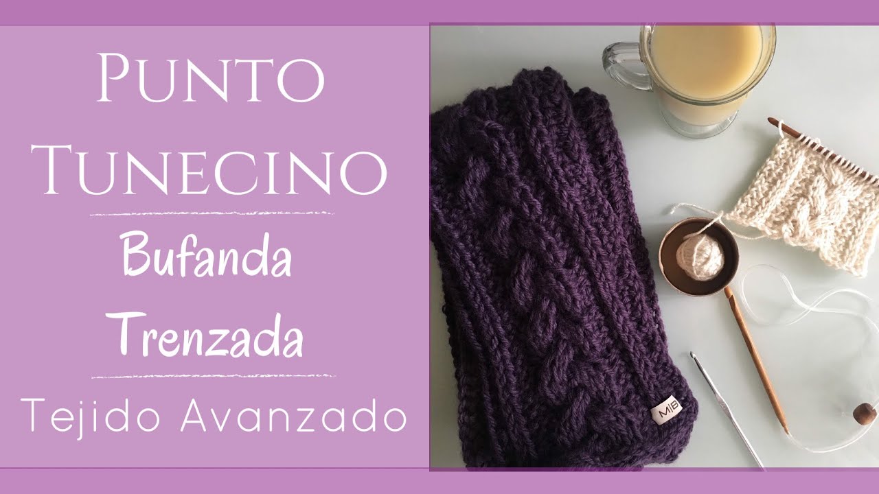 Bufanda en Punto Tunecino, Trenza Tejida (crochet avanzado)