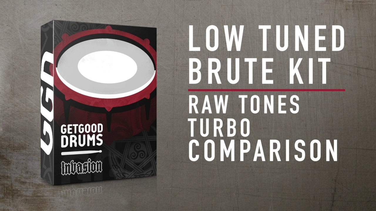 GGD Invasion - Raw tones vs Turbo Comparison: Low Tuned Brute