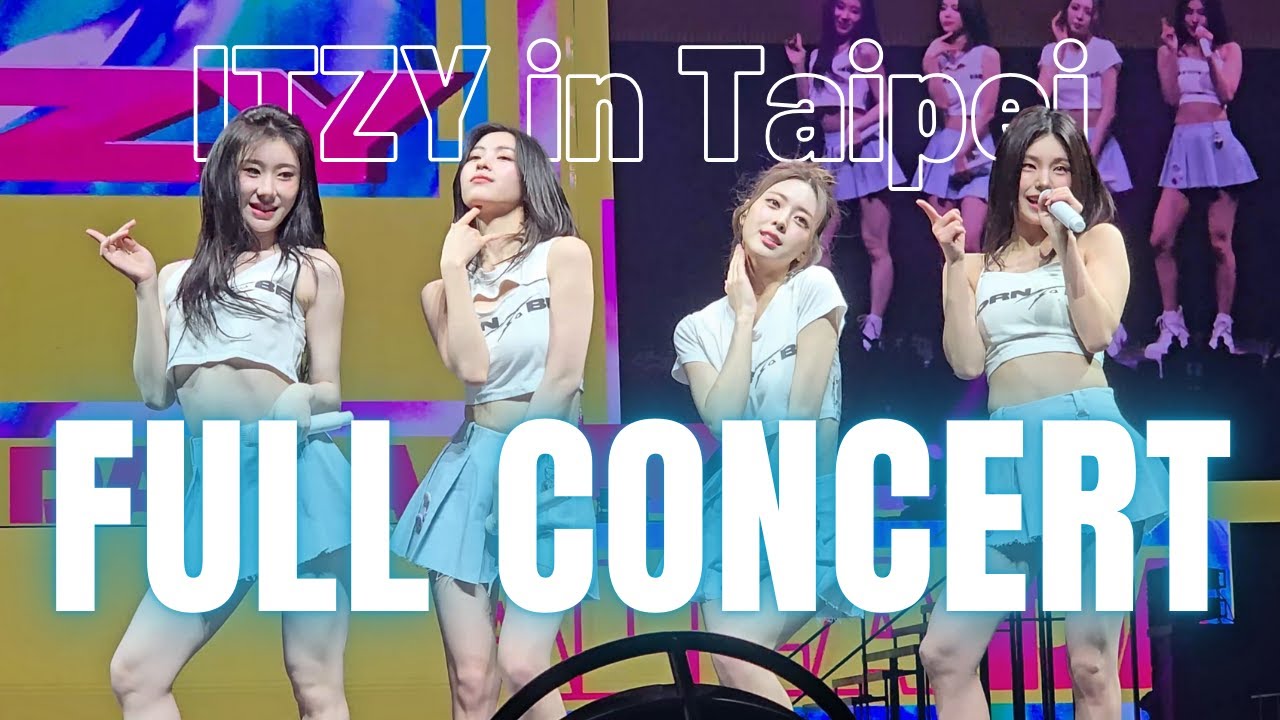 ITZY in Taipei - FULL CONCERT 4K FAN CAM: ITZY 2ND WORLD TOUR “BORN TO BE” (2024/07/20)