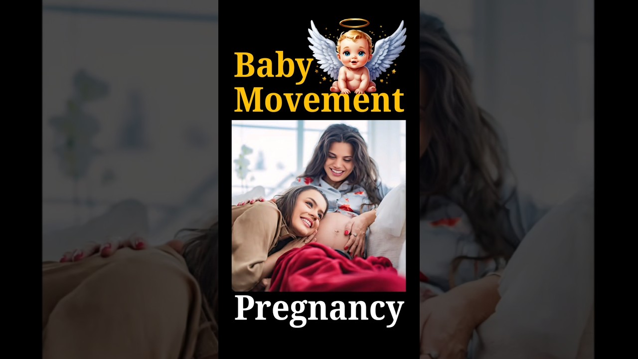 Baby Movement, Baby first kick, Super Active Baby, Baby delivery, Baby Womb, during pregnancy