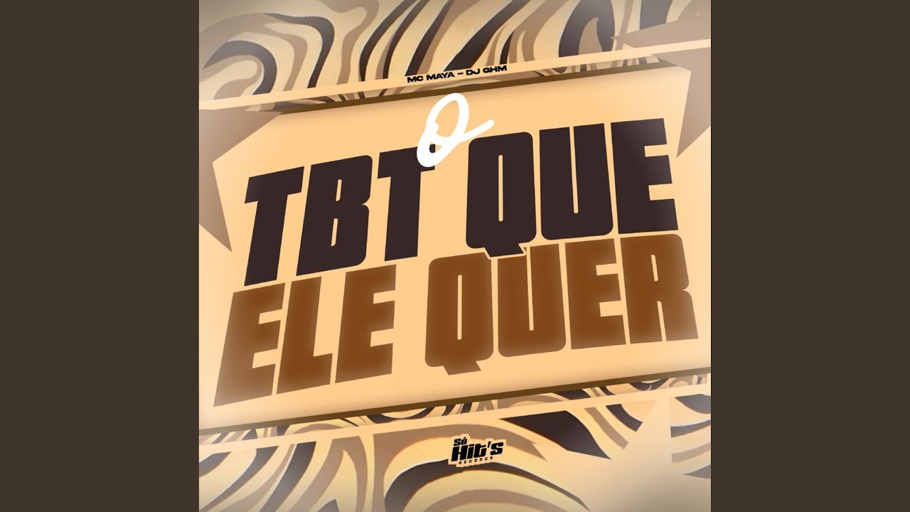 O TBT Que Ele Quer
