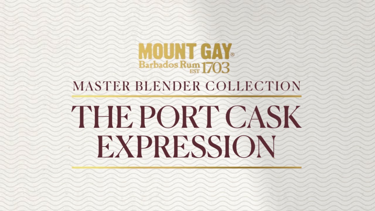 Master Blender Collection: The Port Cask Expression | Mount Gay Rum