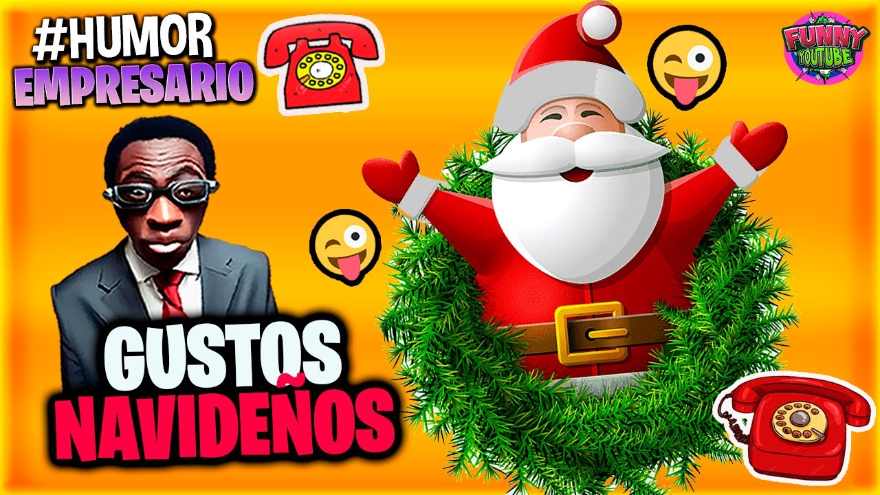 👔El Empresario: GUSTOS NAVIDEÑOS | VIDEO PARA REIR #Humor Loquillo