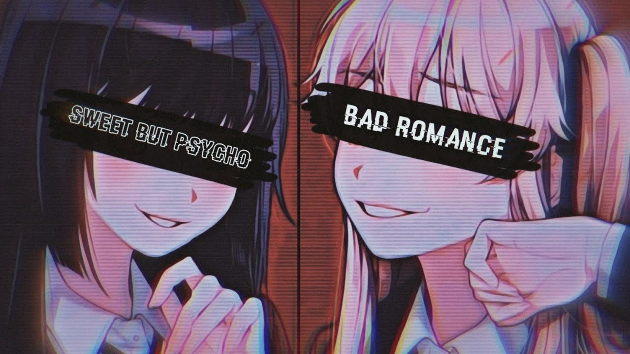 Nightcore - Sweet but psycho & Bad Romance [Mashup]