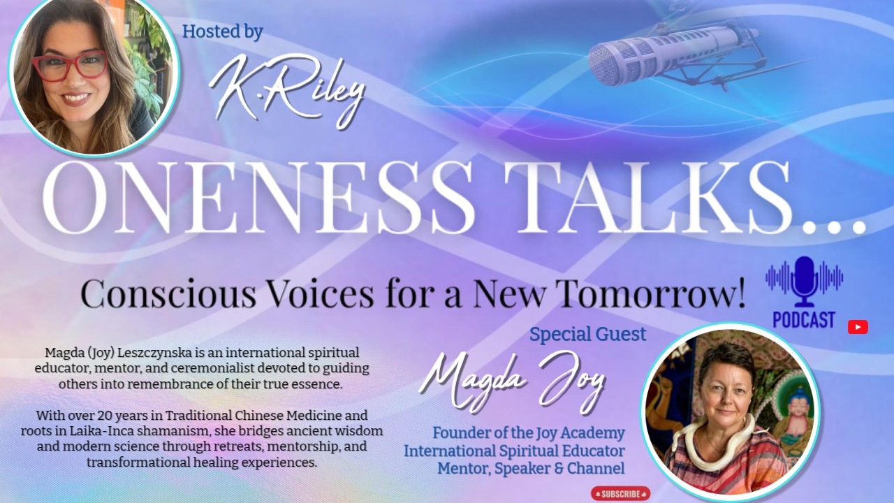 Oneness Talks with Magda Joy