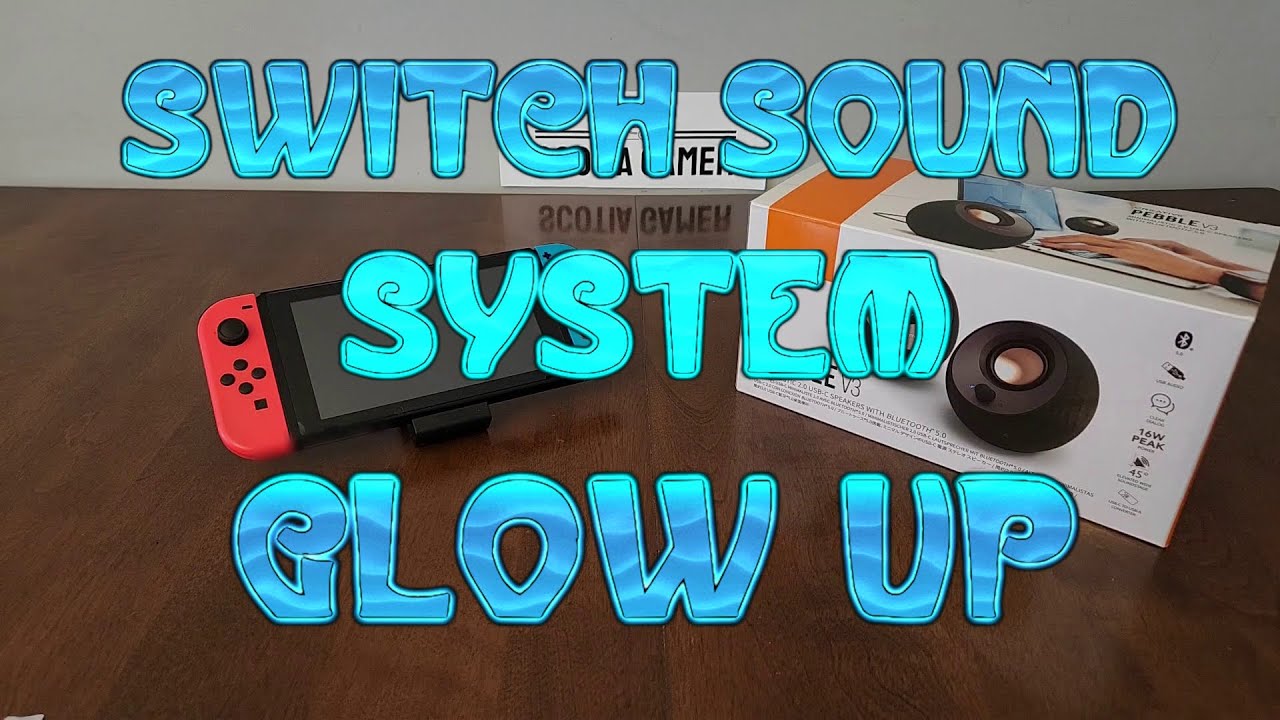 Switch Sound System Glow Up - Creative Pebble V3 Speakers First Look
