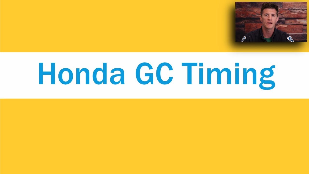 25 Honda GC Valve Timing