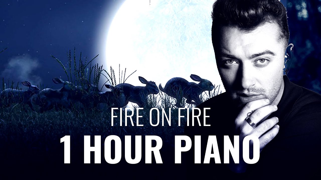 Sam Smith - Fire on Fire (1 Hour Piano Version)