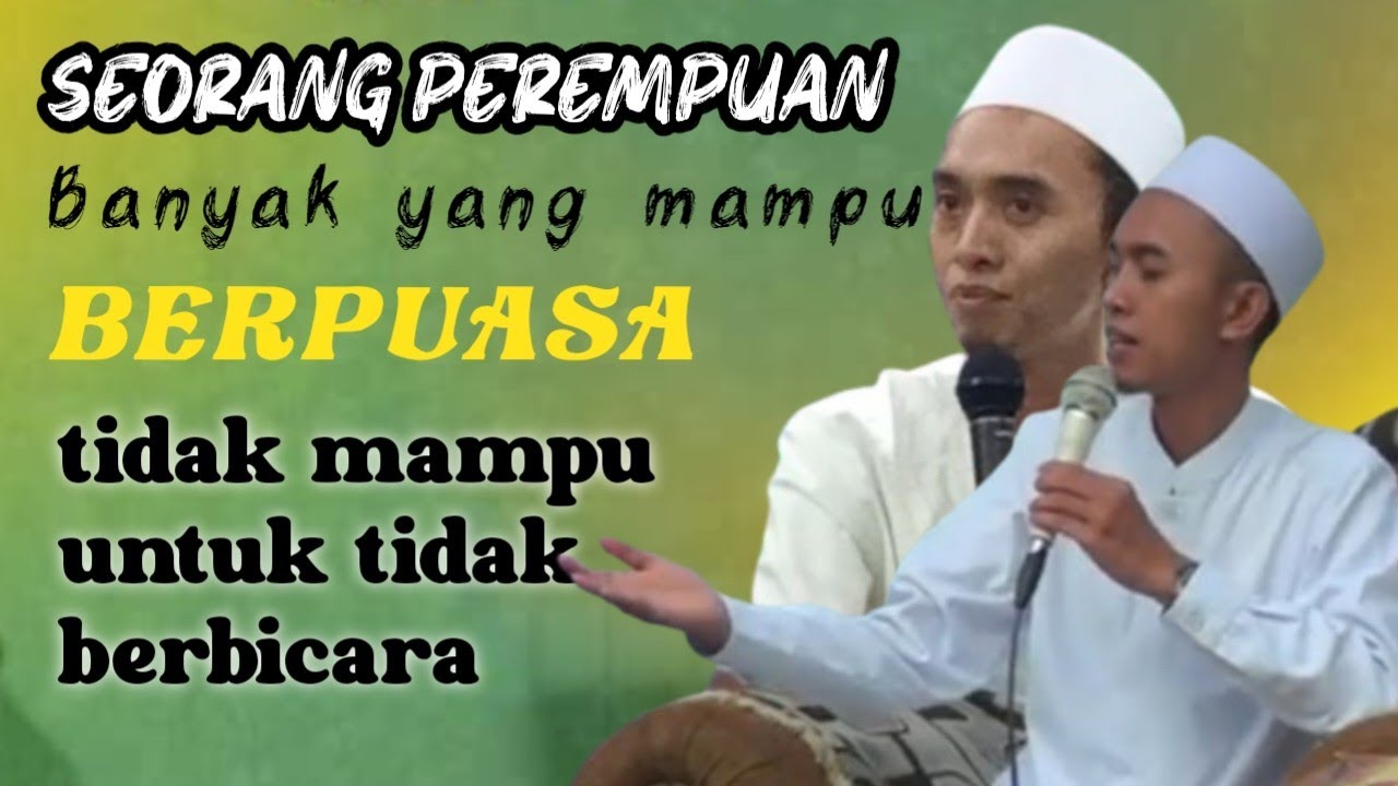 Ceramah KH MOH HODRI 2026 - Seorang wanita Mampu berpuasa belum tentu mampu untuk tidak berbicara