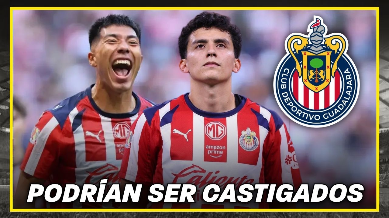 🚨ATENTOS: Richy y Aguirre PODRÍAN SER CASTIGADOS | noticias chivas