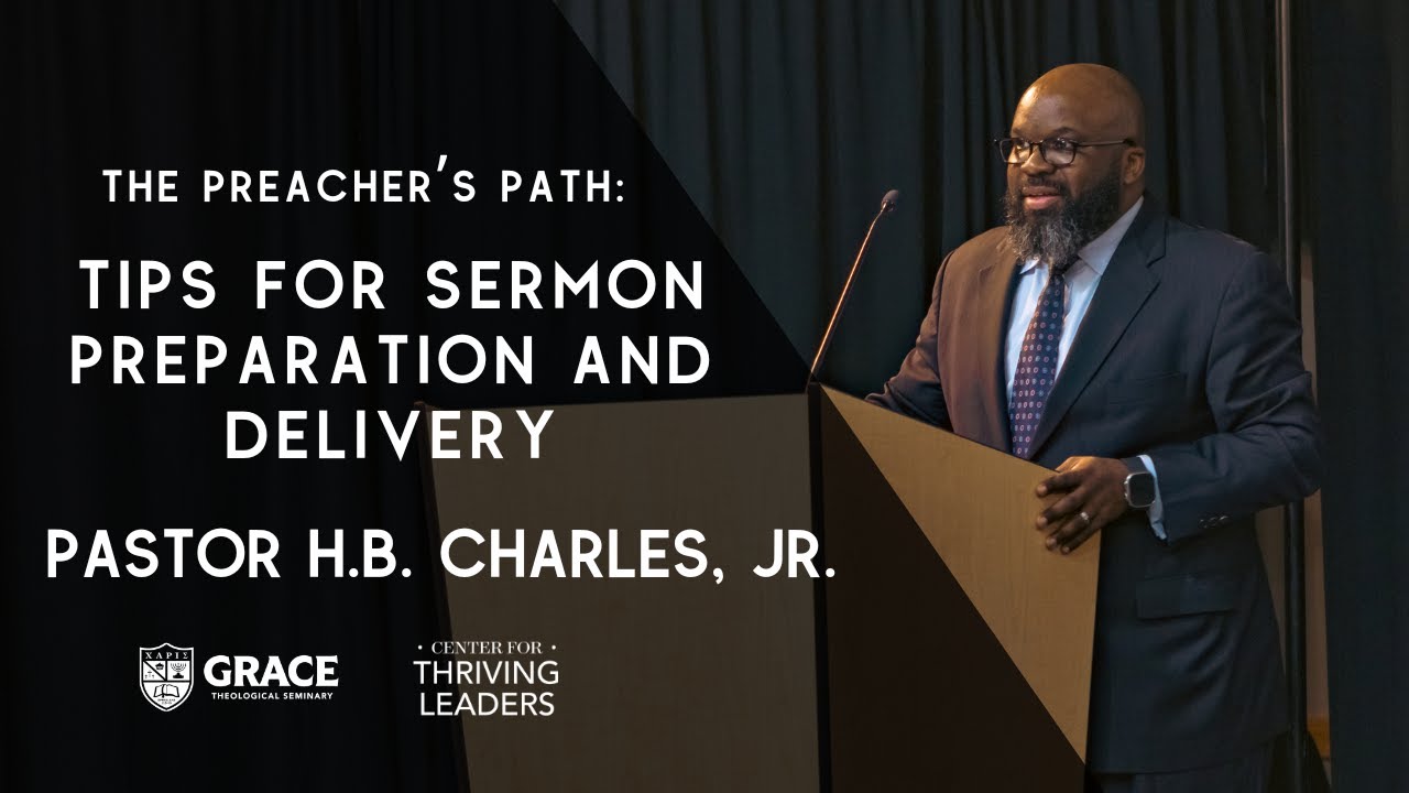 The Preacher's Path: Tips for Sermon Preparation and Delivery - Pastor H.B. Charles, Jr.
