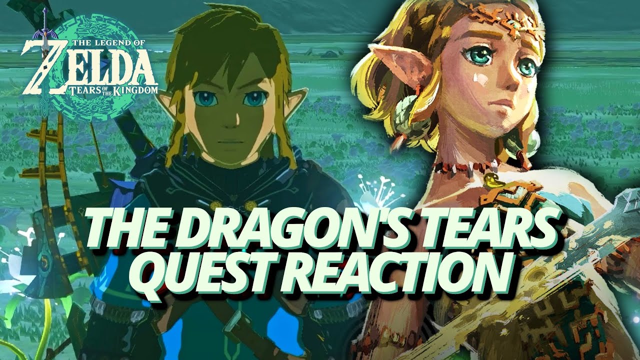 I UNDERSTAND Why It's Called TEARS Of The Kingdom - The Dragon's Tears Quest REACTION