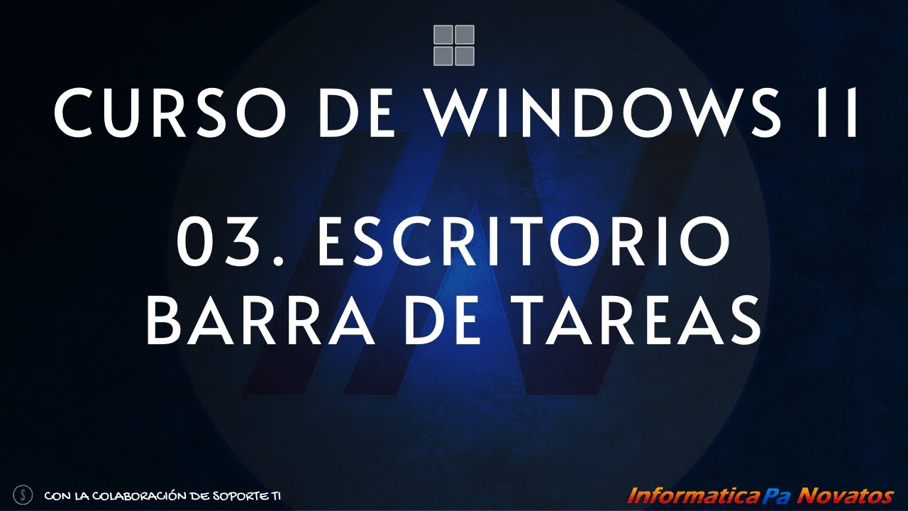 Curso de Windows 11 - 03. Escritorio y barra de tareas