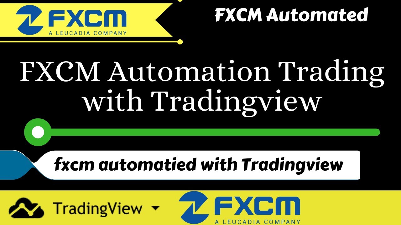 FXCM Automation Trading With Tradingview