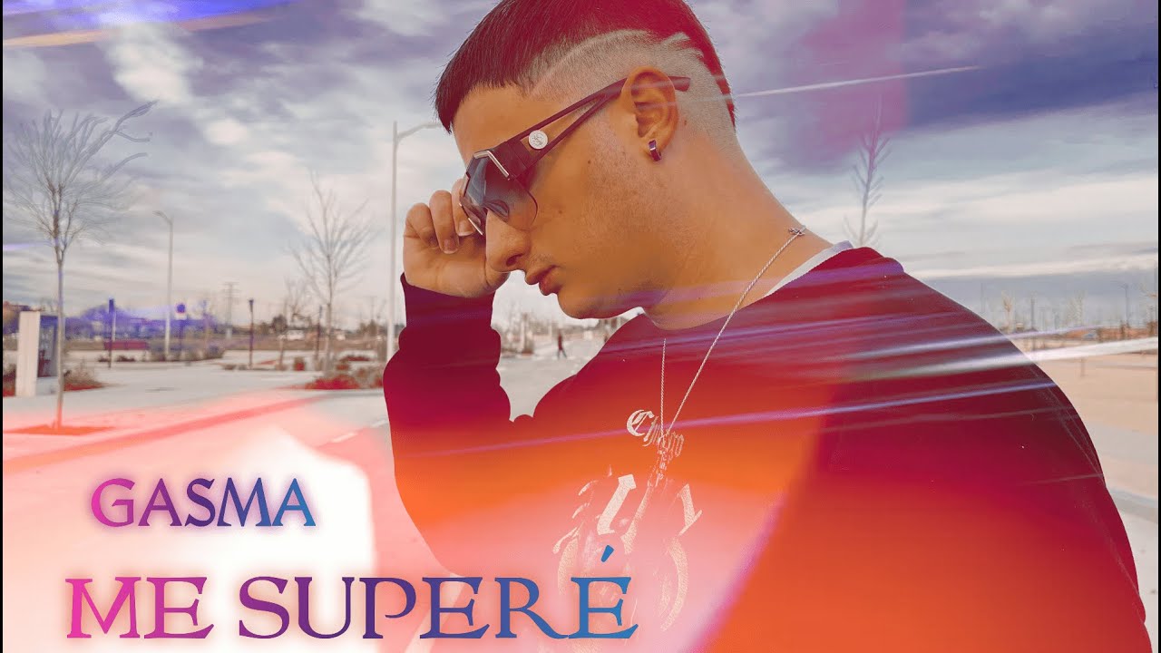 Gasma - Me Superé (Prod. Gasca Music) (Video Oficial)
