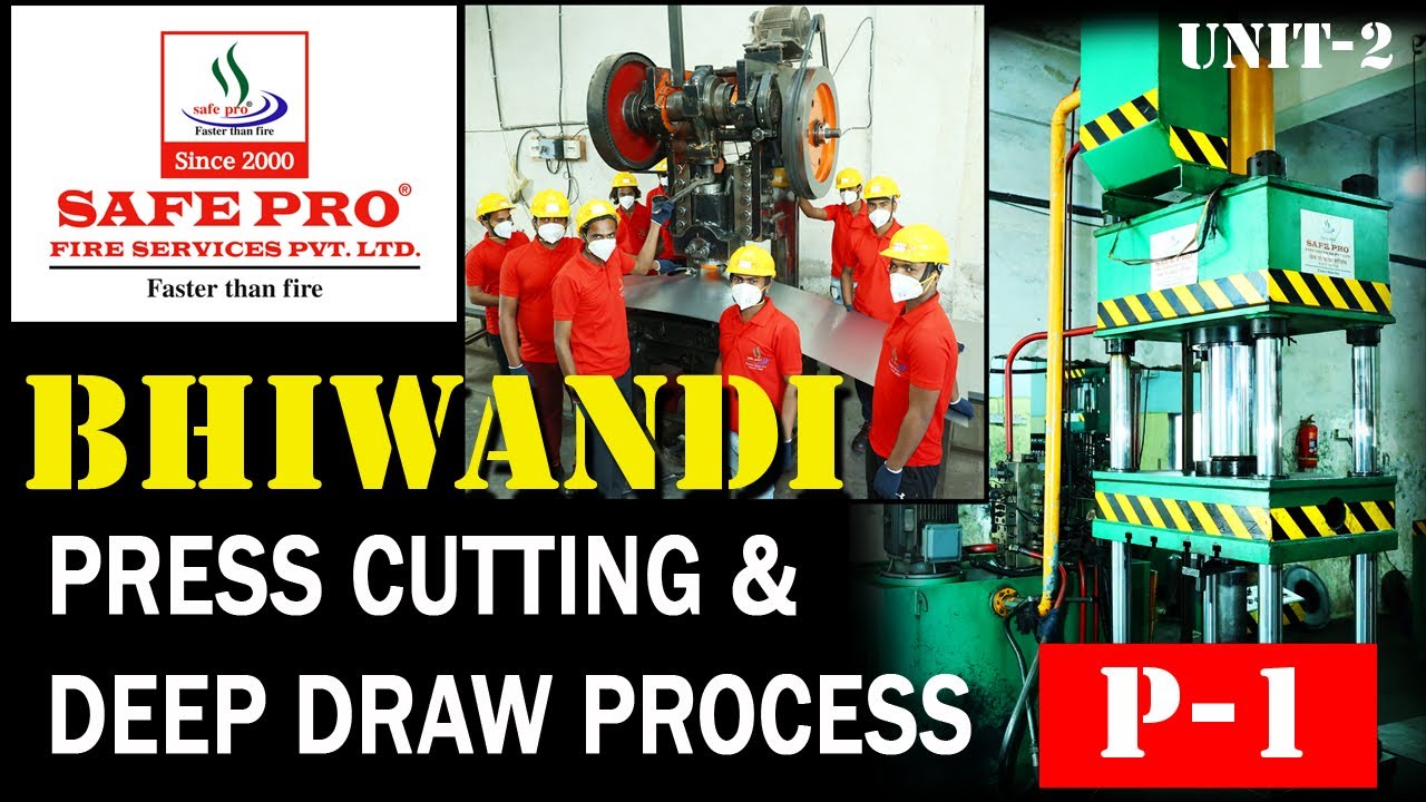 PLATE CUTTING & DEEP DRAW PROCESS | SAFE PRO FIRE | BHIWANDI FACTORY |  PART -1