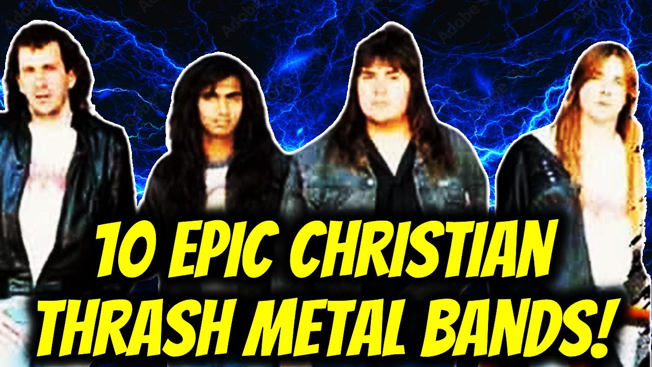 10 Christian Thrash Metal Bands That Will Melt Face & Lift Soul!