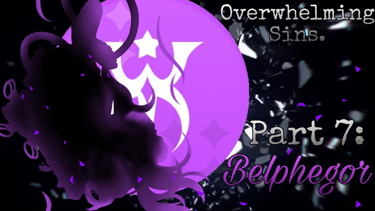 Overwhelming Sins: Sloth || Belphegor Angst || Obey Me! Texts || Pt.7/7 FINAL