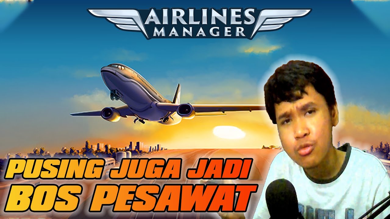 GINI RASANYA JADI CEO MASKAPAI PESAWAT!!! - Airlines Manager Tycoon 2021 (Android)