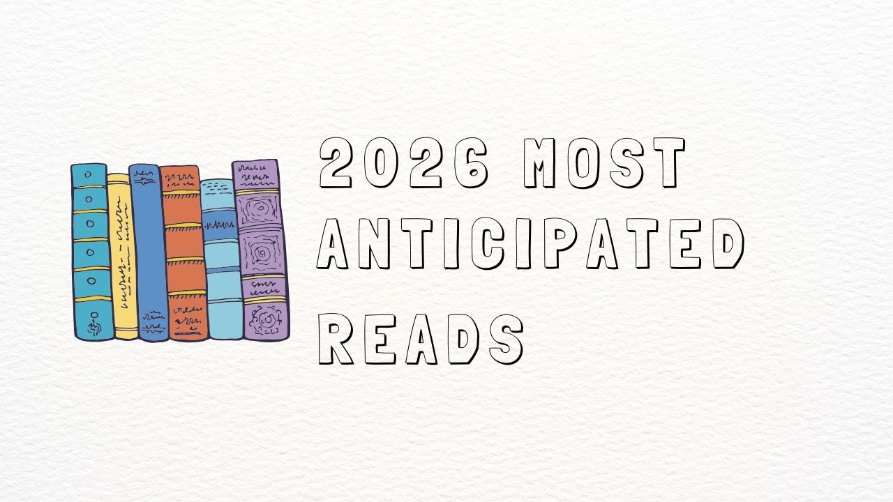 My Most Anticipated Reads of 2026