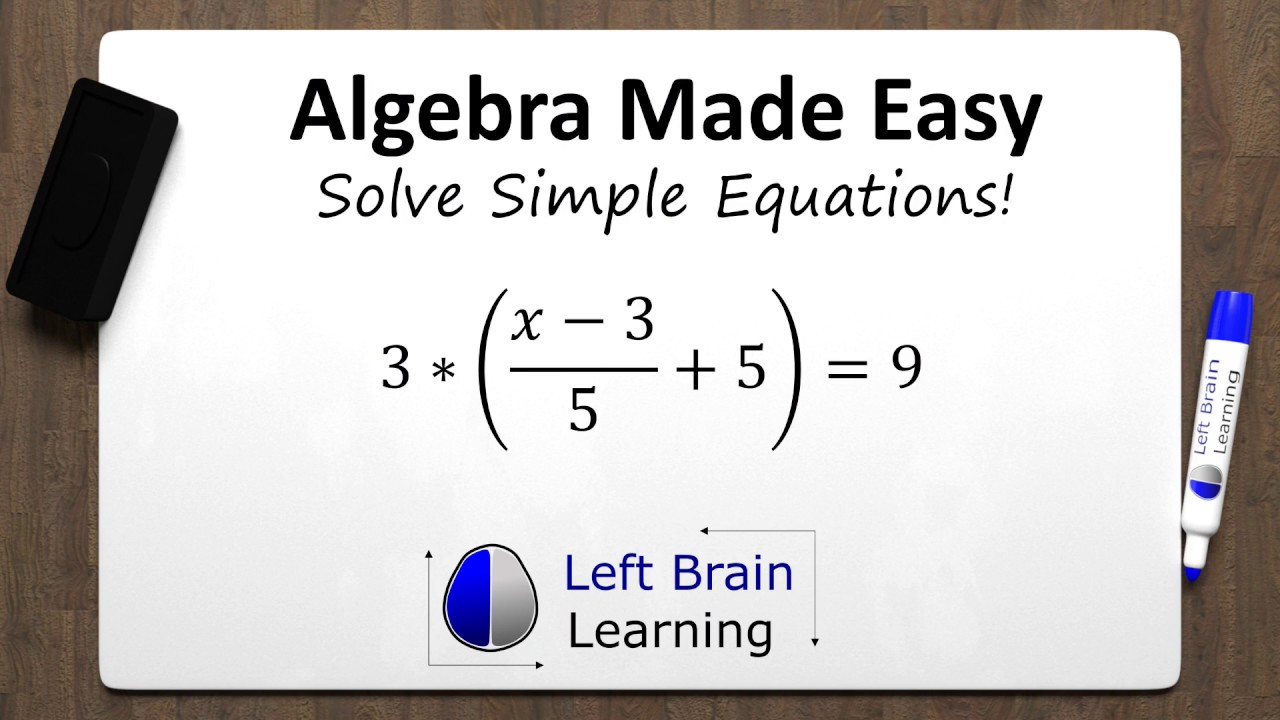 Algebra Made Easy: Solve Simple Equations