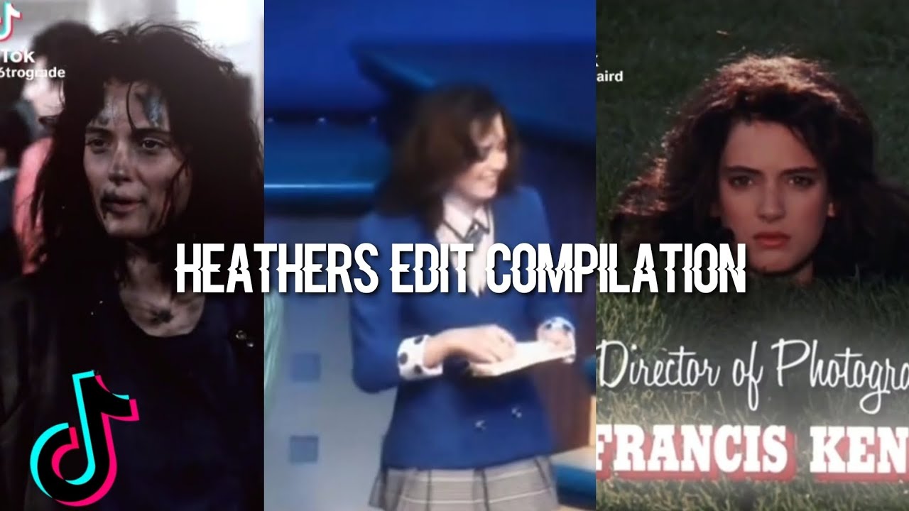 Heathers Edit Compilation | 💛liv💛