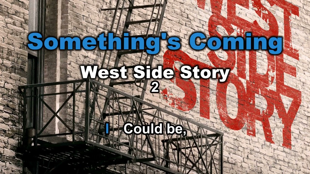 Something's Coming  ( west side story 2021 ) Karaoke