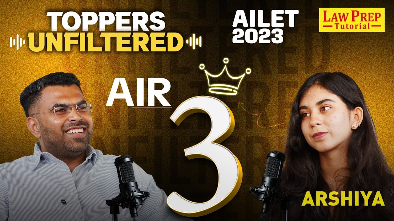 Arshiya Gupta - AIR 3 AILET 2023 | AILET Toppers Interview: Episode 1 | AILET 2023 Toppers Podcast