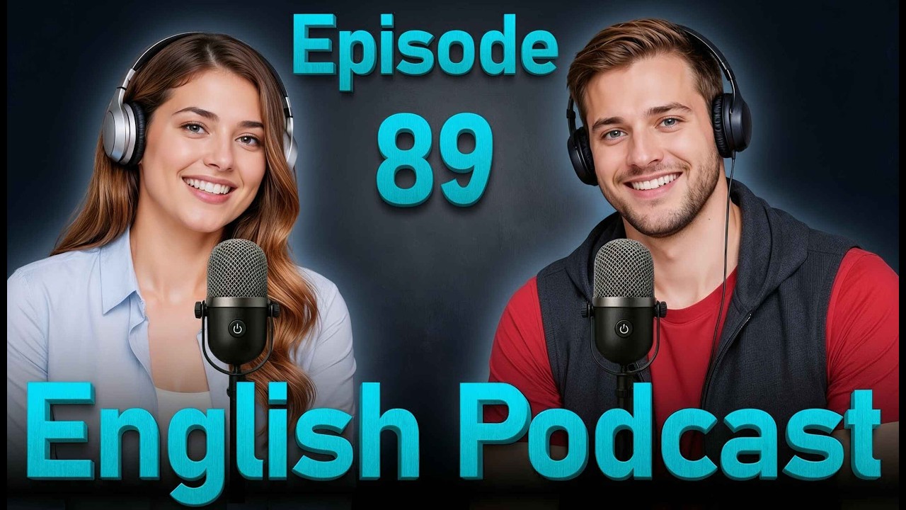Learn English Quickly with the English Learning Podcast  Episode 89