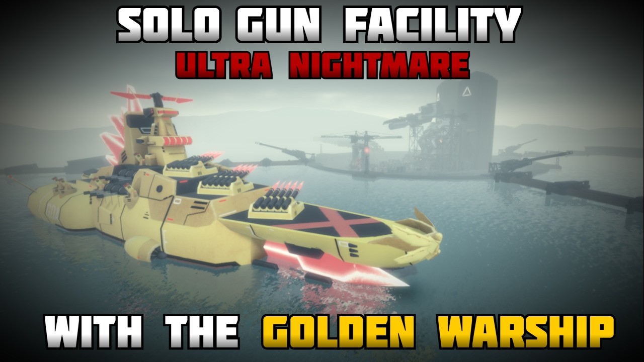 TDX | SOLO ULTRA on GUN Facility with Golden Warship