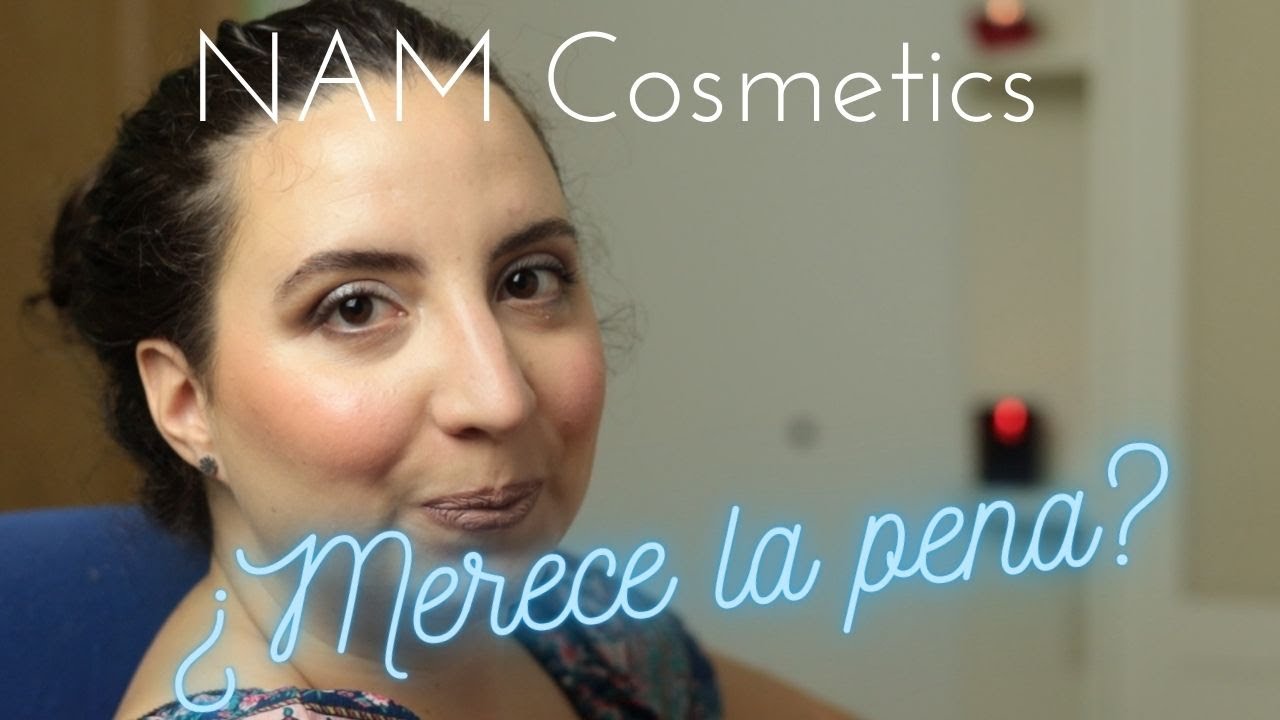 Probando NAM Cosmetics | ¿Merece la pena?