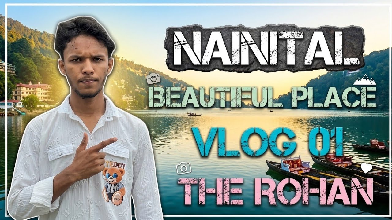 VLOG 01 | NAINITAL KA TOUR ON BIKE | BEAUTIFUL PLACE | THE ROHAN | MONU PAL #therohan #vlog #youtube