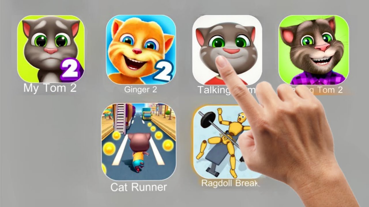 Ragdoll Games, My Tom 2, Talking Ginger, Talking Tom, Talking Tom 2, Tom Gold Run.