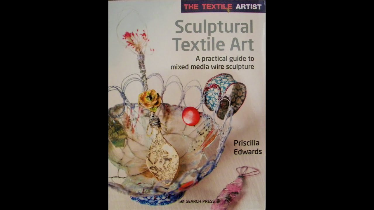 Book review of Sculptural Textile Art.