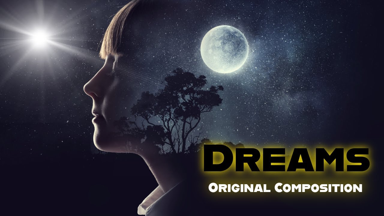 Dreams (Original Composition) | Where Dreams Touch the Stars ✨