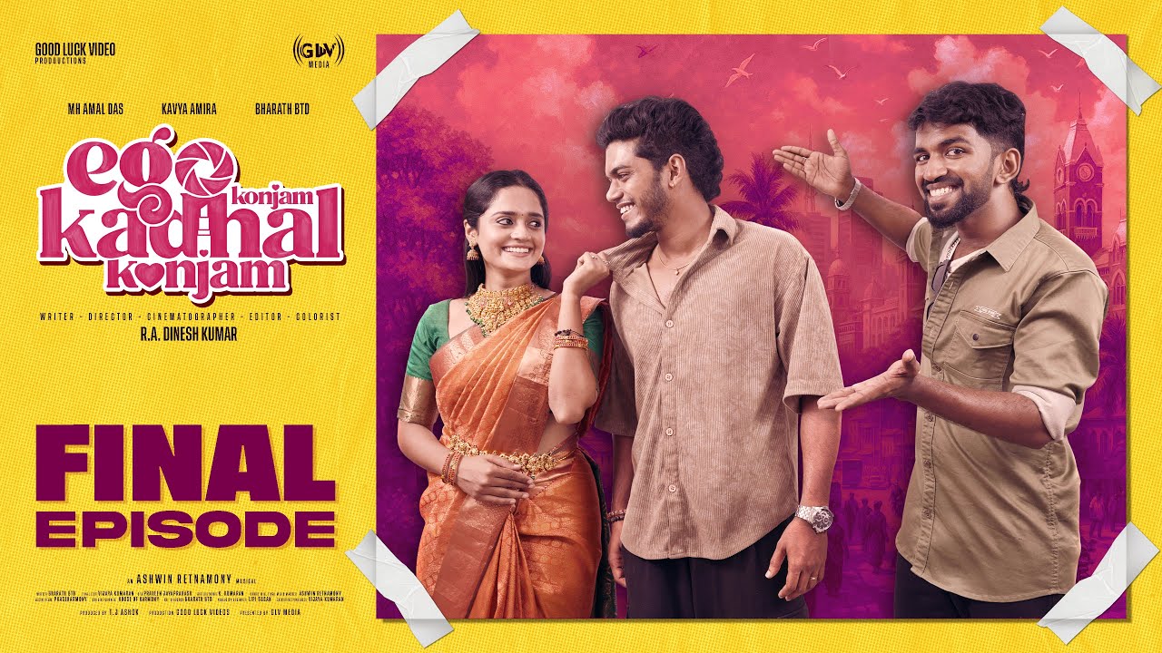 Ego Konjam Kadhal Konjam - FINAL EPISODE | Ft. MH AmalDas |Kavya Amira|Bharath BTD | #EK3 #mhamaldas