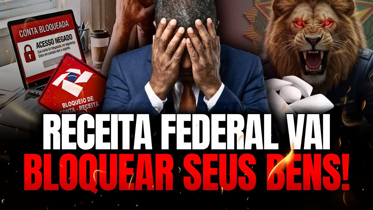 🚨 RECEITA FEDERAL BLOQUEANDO BENS DE QUEM É AUTÔNOMO! Entenda por que sua conta pode ser zerada.
