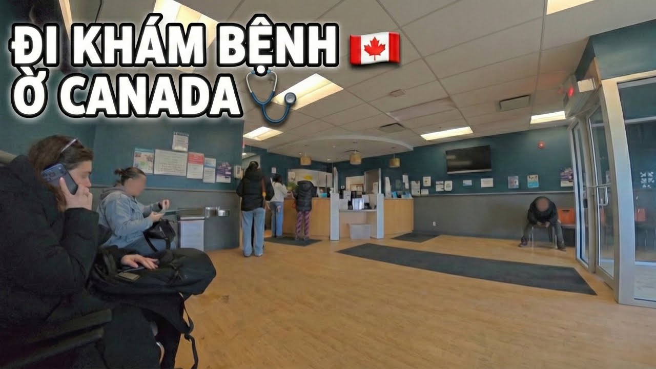 Đi bác sĩ gia đình ở Canada như thế nào