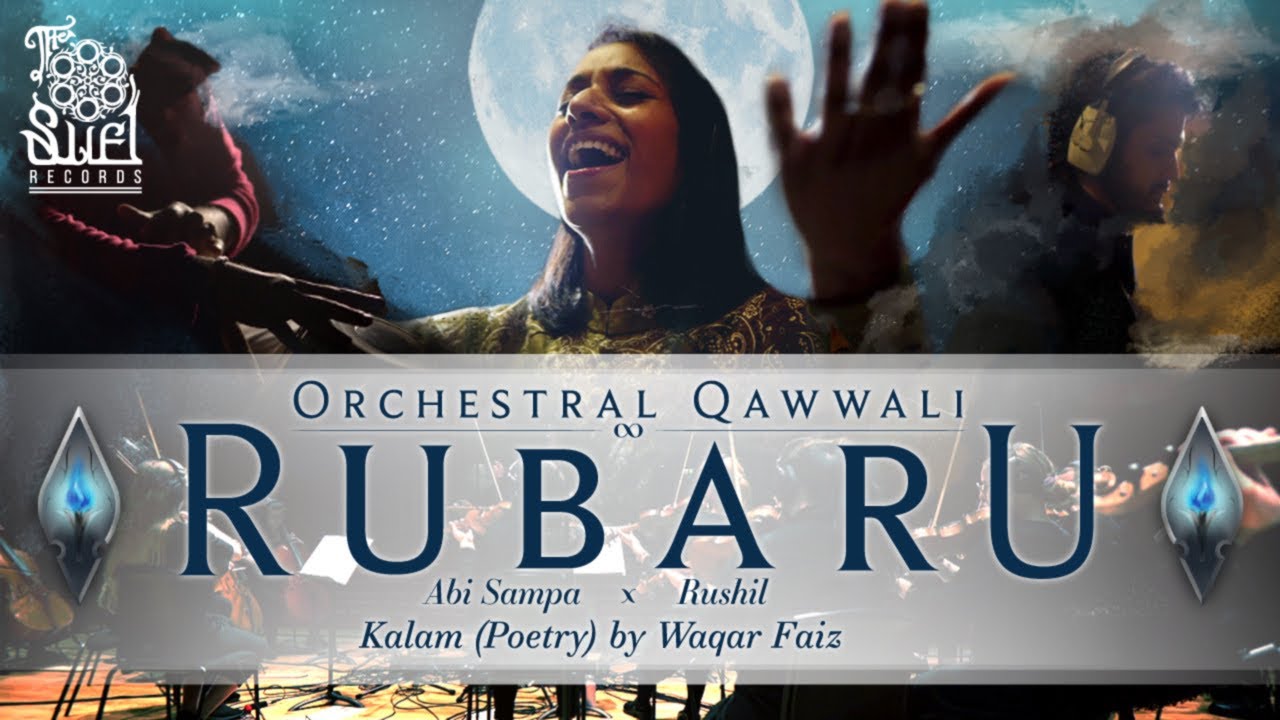 Rubaru (Orchestral Qawwali) | Rushil x Abi Sampa
