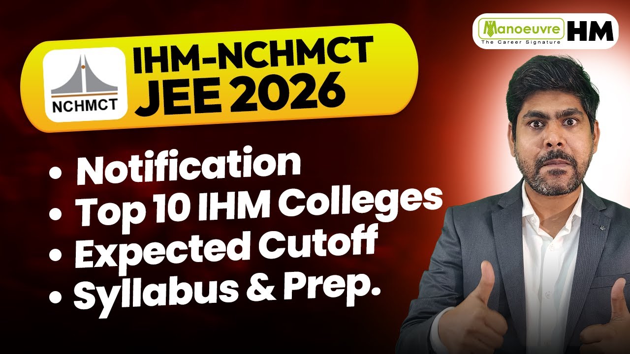 NCHMCT JEE 2026 Notification | Expected Cut Off | Top IHM Colleges | Syllabus vs Prep