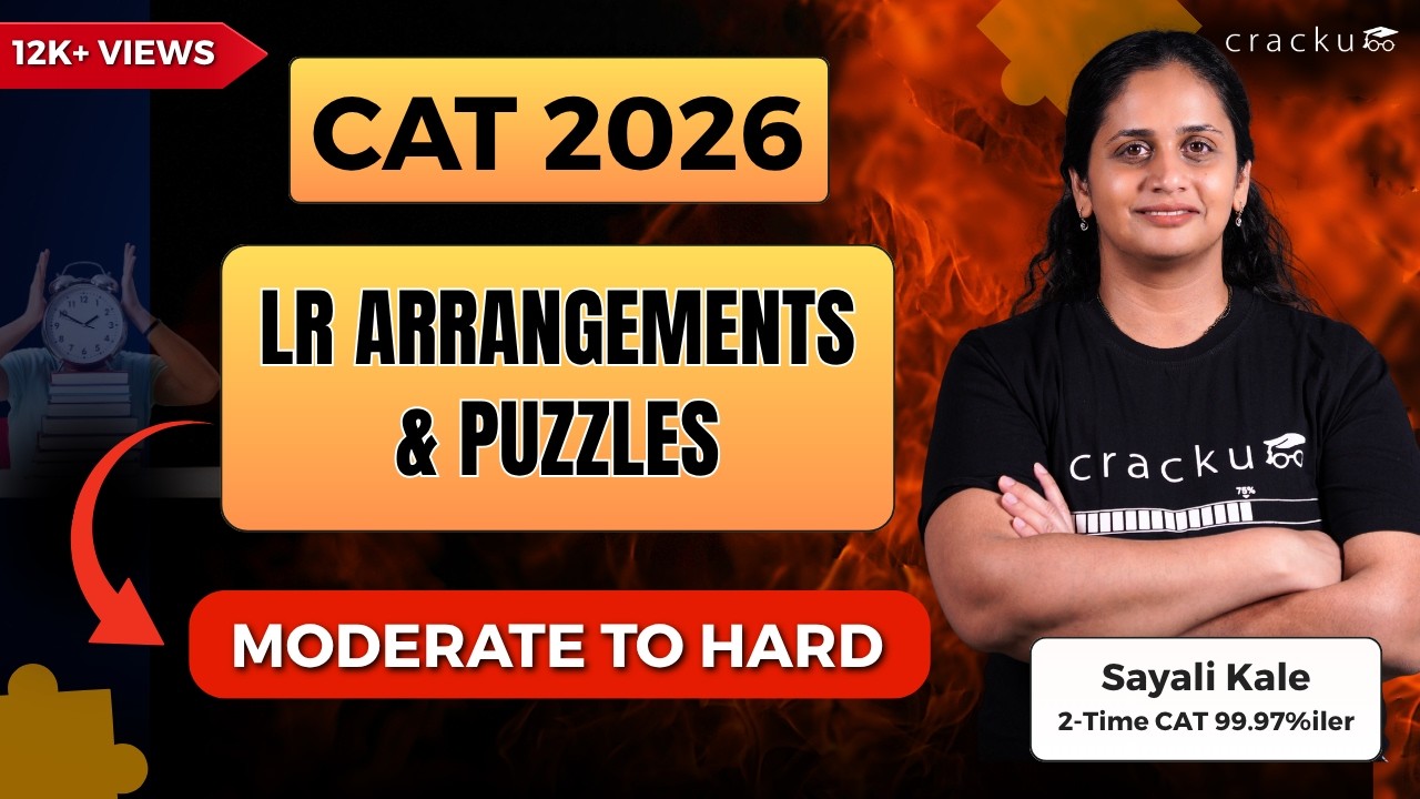 CAT 2026 LR Arrangements (Moderate To Hard) | By Sayali Ma'am (2 Time CAT 99.97%ler)