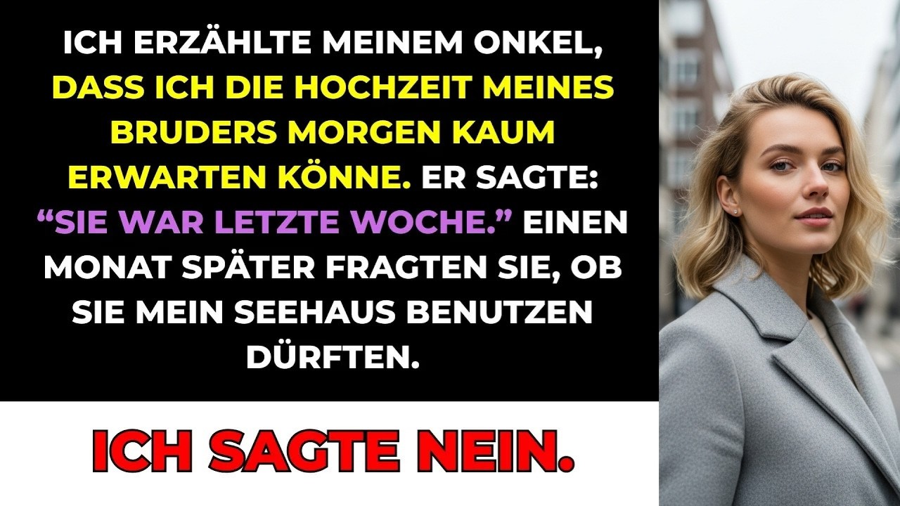 Mein Bruder Lud Mich Nicht Zu Seiner Hochzeit Ein – Einen Monat Später Wollte Er Mein Seehaus…