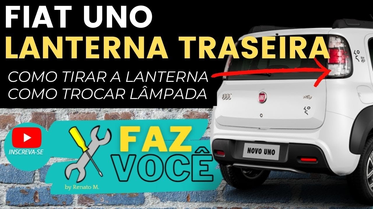 Lanterna traseira do FIAT UNO. Como trocar?