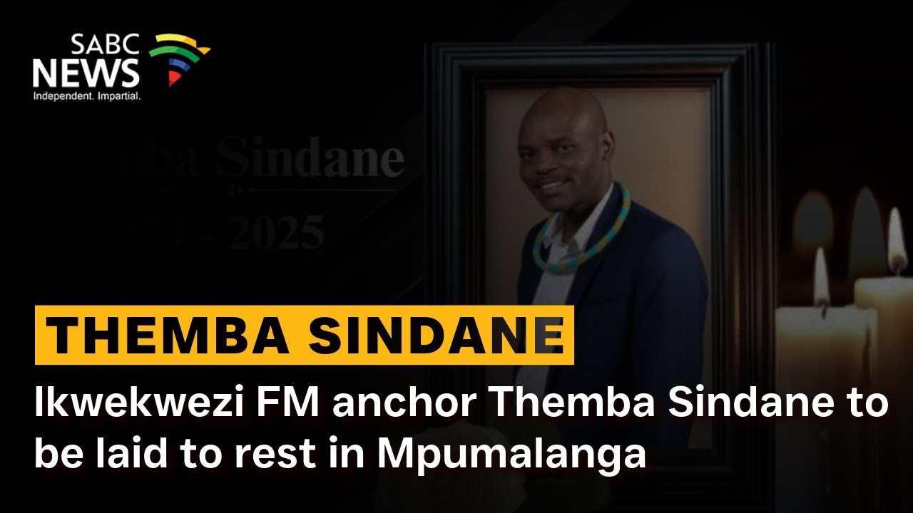 Ikwekwezi FM anchor Themba Sindane to be laid to rest in Mpumalanga