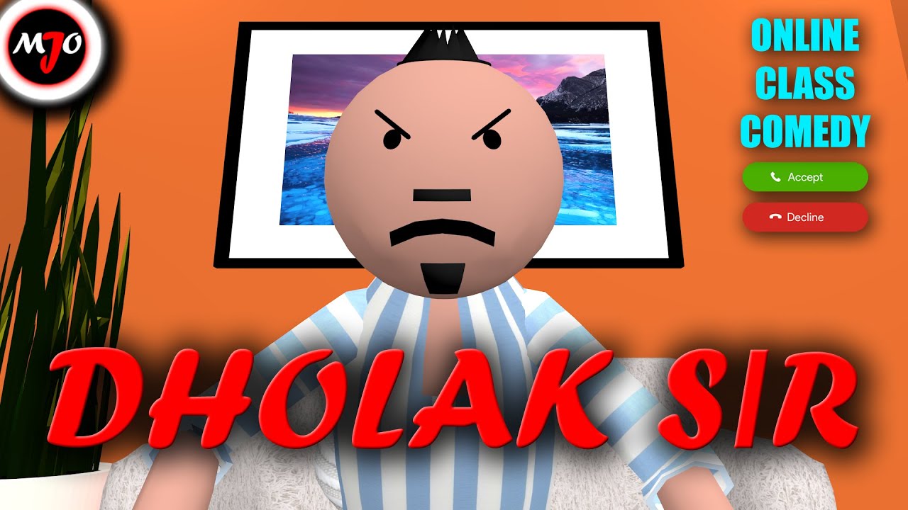 MAKE JOKE OF ||MJO|| - DHOLAK SIR ONLINE