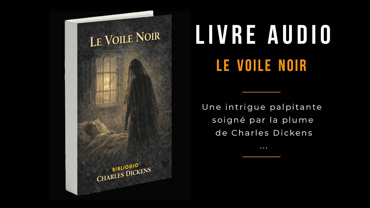 🎧 Le Voile noir, une intrigue sombre de Charles Dickens #livreaudio #audiobook #dickens