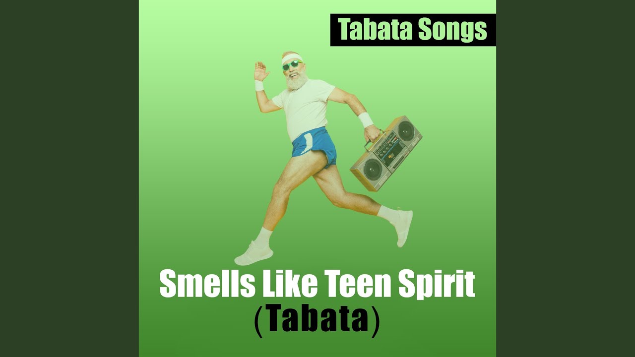 Smells Like Teen Spirit (Tabata)