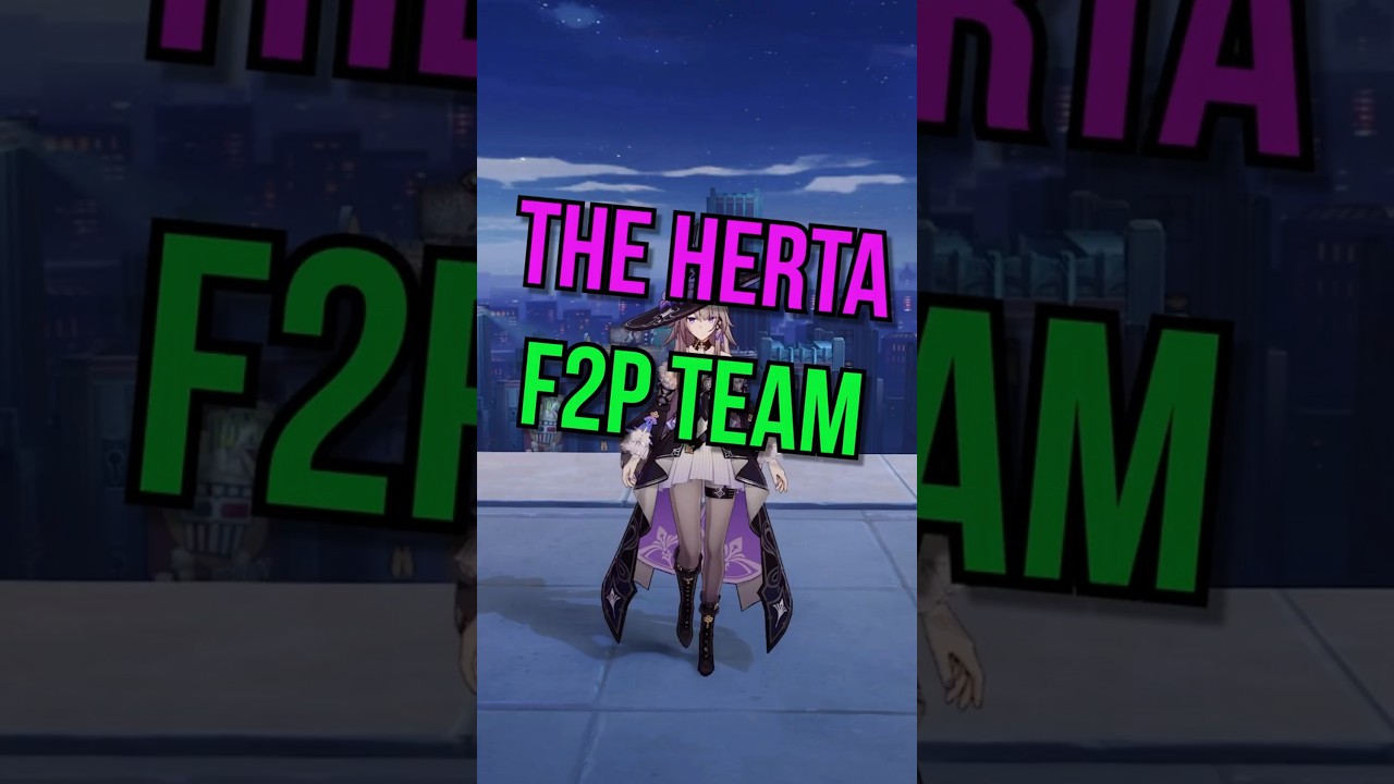 Make The Best F2P team for The Herta in Honkai: Star Rail
