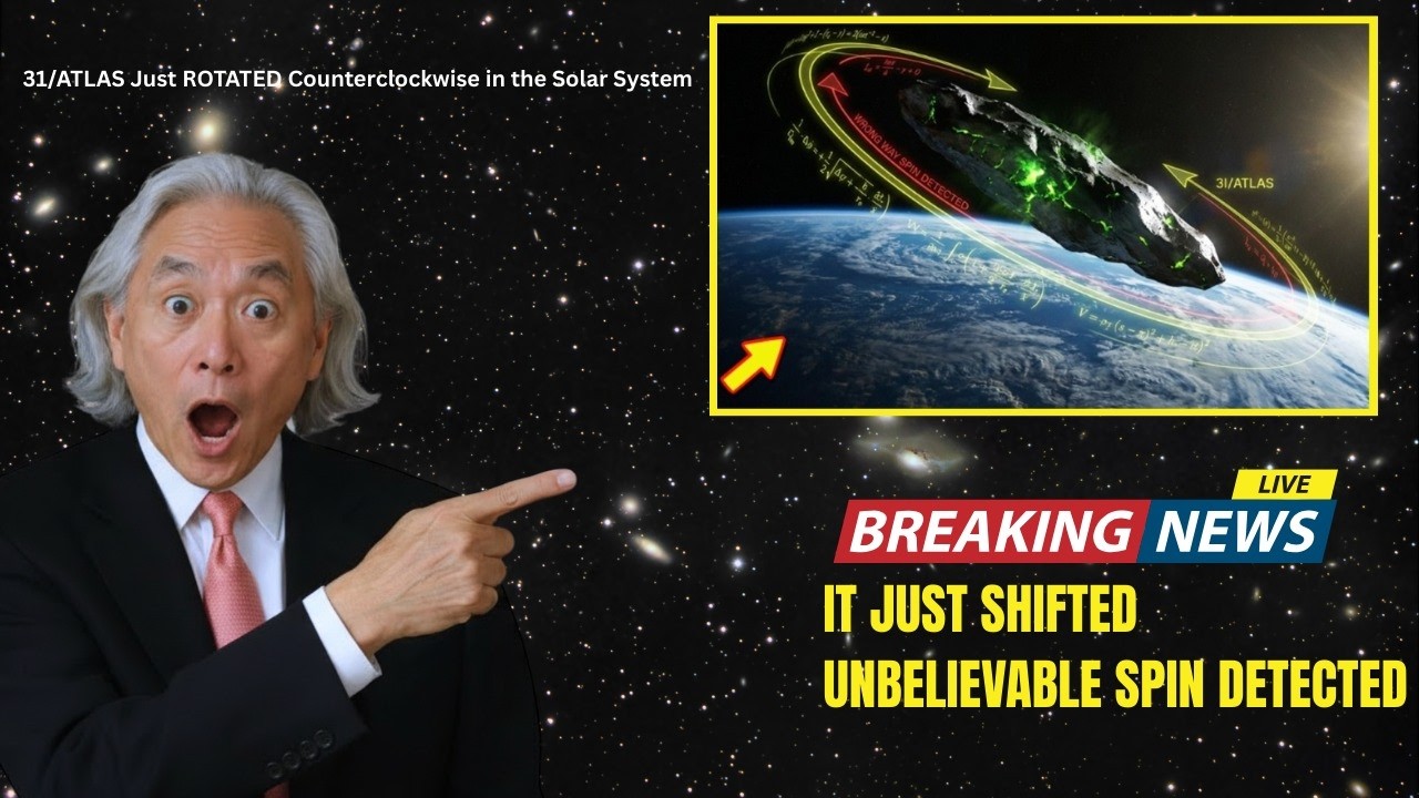 3I/ATLAS Just SPUN Counterclockwise to Solar System — Opposite All Planetary Rotation | Michio Kaku